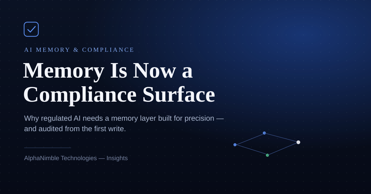 Memory Is Now a Compliance Surface